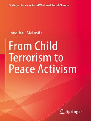 cover image of From Child Terrorism to Peace Activism